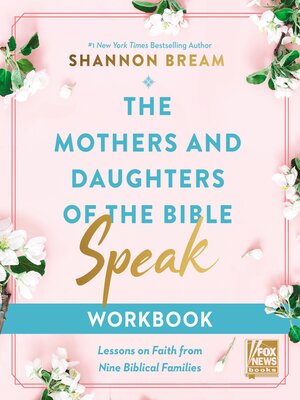 cover image of The Mothers and Daughters of the Bible Speak Workbook
